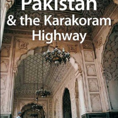 DOWNLOAD PDF 📖 Lonely Planet Pakistan & the Karakoram Highway (Country Guide) by  Sa