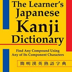 [Download] KINDLE 🗂️ The Learner's Japanese Kanji Dictionary (Bilingual Edition) by
