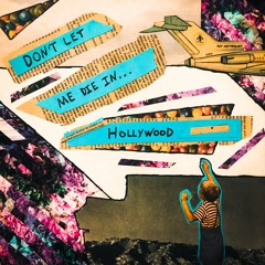 Don't Let Me Die In Hollywood