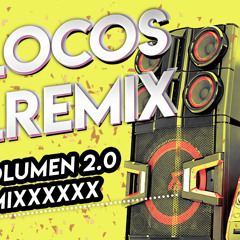 @LOCOSDELREMIX 2.0