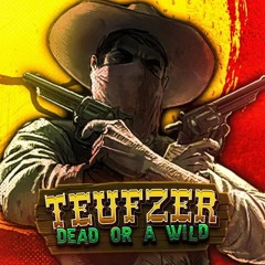 TeufeurS - Dead or a wild