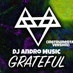 NEFFEX - Grateful (Instrumental Version) By DJ Andro