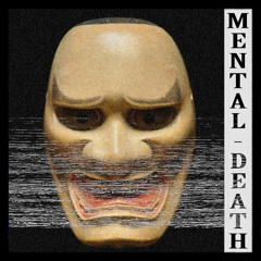 MENTAL - DEATH