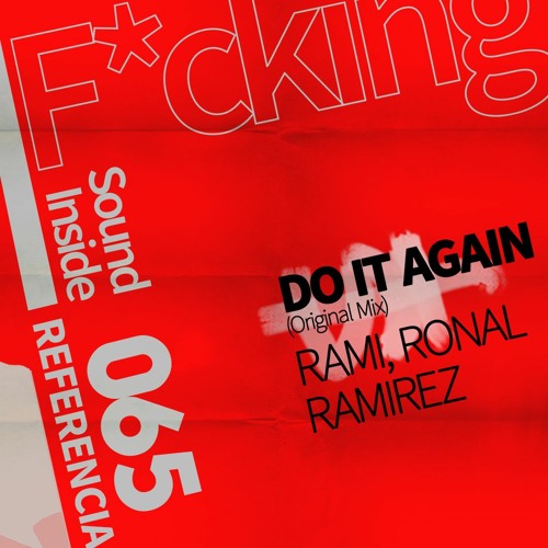 Rami, Ronal Ramírez . DO IT AGAIN (Original Mix)