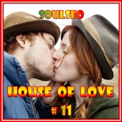 House Of Love #11