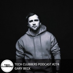 Gary Beck - Tech Clubbers Podcast #274