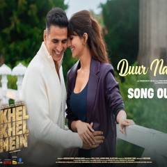 Duur Na Karin | Khel Khel Mein - Vishal Mishra x Zahrah S Khan (0fficial Mp3)