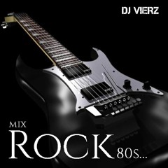 DJ VIERZ - Rock Mix (Rock and Pop Ingles Hits 80s...)