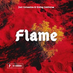 Flame - Joel Cervantes + Irving Contreras  (Original Mix)