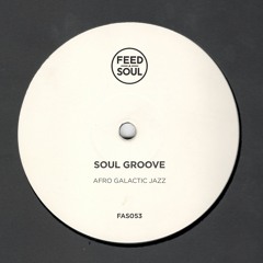 Premiere: Soul Groove - Afro Galactic Jazz [Feedasoul]