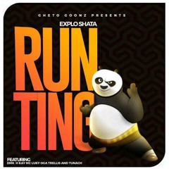 EXPLO SHATTA - RUN TING FEAT DMK,H KAY,MC LUCKY,OGA C, TRELLIS & TUNACH