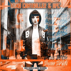 mind controller & upc - boss bitch