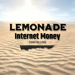 Internet Money LEMONADE - Cover By J-rsey