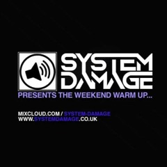 System Damage Weekend Warm-up