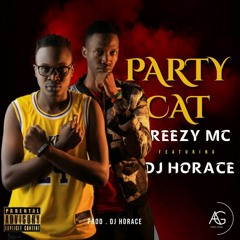 Party Cat by Reezy Mc ft Dj Horace