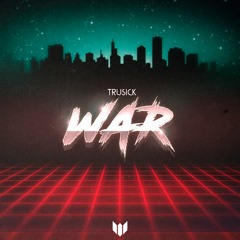 Trusick - War