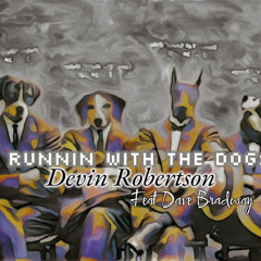Runnin With the Dogs