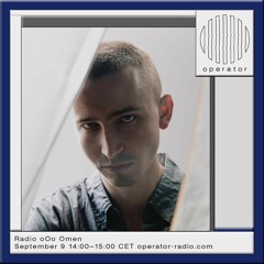 Operator Rotterdam - Radio oOo Omen - 09.09.2023