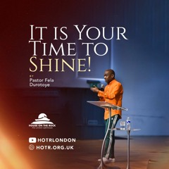 It Is Your Time To Shine | By Pastor Fela Durotoye | 21.04.2024 - .