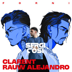 Forni - Clarent, Rauw Alejandro (Sergi Cosi Extended) 100 bmp | FREE - ¡Pitch copy!