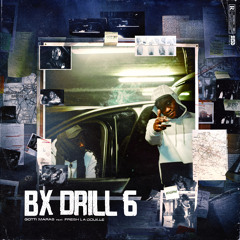Bx Drill 6 (feat. Fresh laDouille)