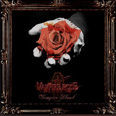 VAMPIRE ROSE - Elizabeth Bathory