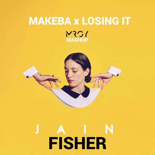 Jain vs. Fisher - Makeba x Losing It (MARTEN MASHUP) [FREE DOWNLOAD]