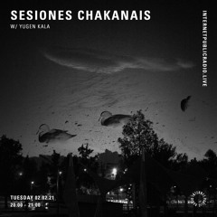 Sesiones Chakanais w/ Yugen Kala