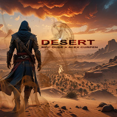 Desert prod. by MPC DUDE & Alex Curpen
