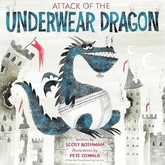 ❤PDF✔ Attack of the Underwear Dragon