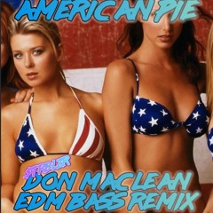 Don MacLean - American Pie EDM Dubstep Classic Rock 70s Bass Remix