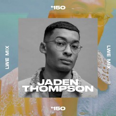150 - LWE Mix - Jaden Thompson
