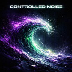Controlled Noise