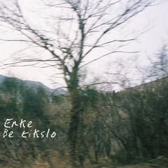 Erke - Be tikslo