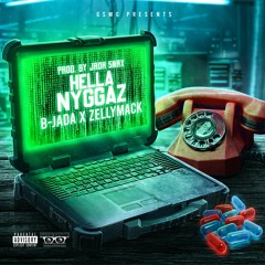 B-Jada & ZellyMack - "Hella Nyggaz" [Prod. by Jada Snax]