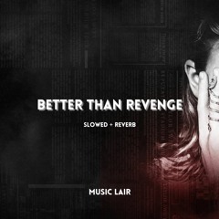 taylor swift - better than revenge (slowed)