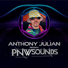 Anthony Julian - PNW Sounds 025 on AH.FM