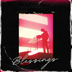 Epic B & Eddie Hill - Blessings II (Vilan Remix)