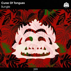 Curse Of Tongues - Bungle [PZC399]