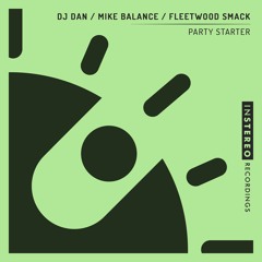 DJ Dan, Mike Balance, Fleetwood Smack - Party Starter