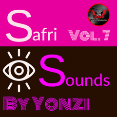 Vol. 7 Safri Sounds By Yonzi on We Get Lifted Radio House - June 24, 2023 / Afro House / Tech-House