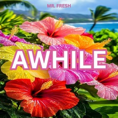 awhile