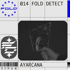DETECT [014] - Ayarcana