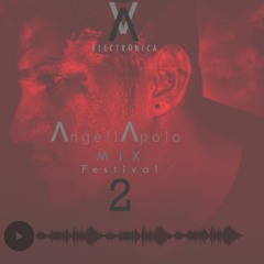 Dj Angell Apolo - Electronica Mix Festival 2.MP3
