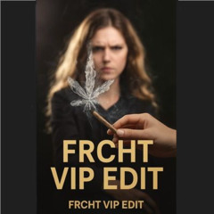 L'odeur des joints - VIP EDIT - FRCHT