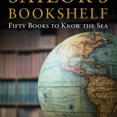 Download The Sailor's Bookshelf: Fifty Books to Know the Sea (Blue & Gold