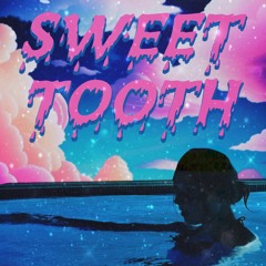 Sweet Tooth(Demo)