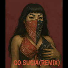 GO SUCIA REMIX