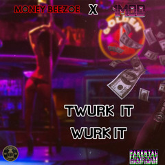 Twurk It Wurk It
