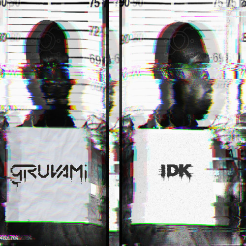Stream IDK by gruvami | Listen online for free on SoundCloud